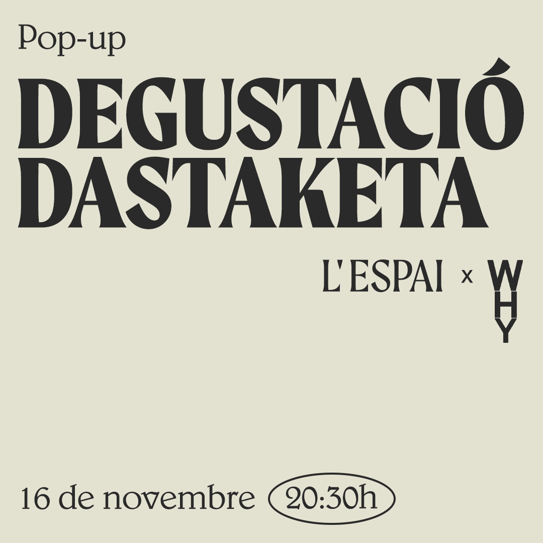 Evento Degustació * Dastaketa 16/20:30